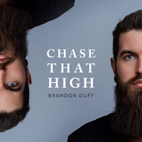 Brandon Duff - Chase That High