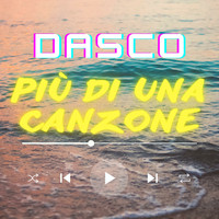 Dasco - Più di una canzone