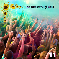 11 - The Beautifully Bold