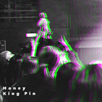 Honey - King Pin