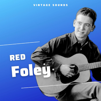 Red Foley - Red Foley - Vintage Sounds