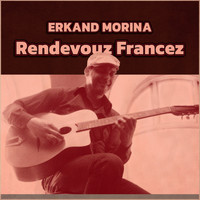 Erkand Morina - Rendevouz francez