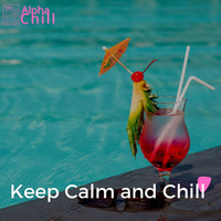 Alpha Chill - Keep Calm and Chill