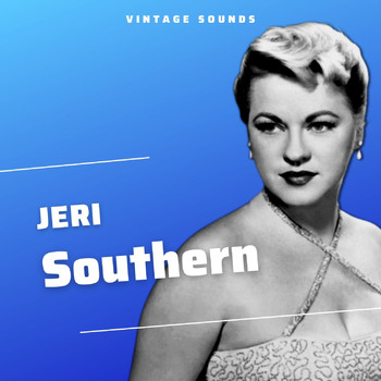 Jeri Southern - Jeri Southern - Vintage Sounds