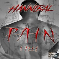Hannibal - Pain I Feel