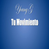 Young G - Tu Movimiento
