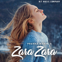 Prerna Makin - Zara Zara