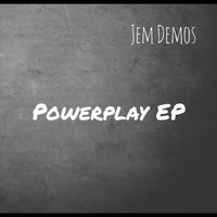Jem Demos - Powerplay EP