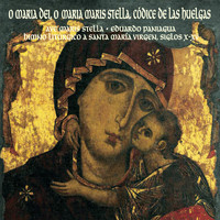 Eduardo Paniagua - O Maria Dei, O Maria Maris Stella. Códice de las Huelgas