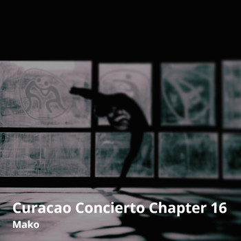 Mako - Curacao Concierto Chapter 16