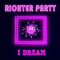 Richter Party - I Dream