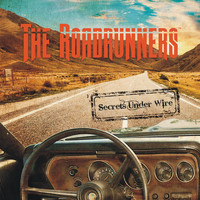 The Roadrunners - Secrets Under Wire