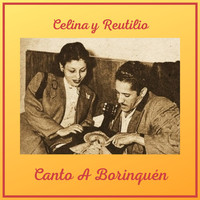 Celina y Reutilio - Canto a Borinquén