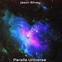 Jason Silvey - Paralle Universe