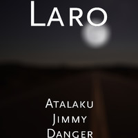 Laro - Atalaku Jimmy Danger (Explicit)