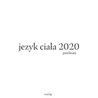Pawbeats, Tymek - Język Ciała 2020 (Explicit)