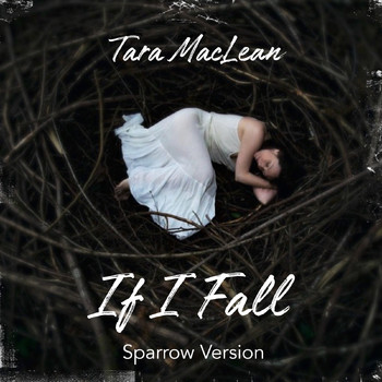 Tara MacLean - If I Fall (Sparrow Version)