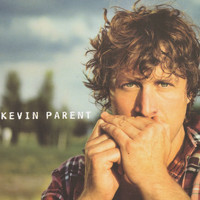 Kevin Parent - Kevin Parent