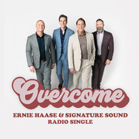 Ernie Haase & Signature Sound - Overcome (Radio Edit)