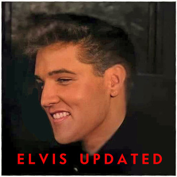 Elvis Presley - Elvis Updated (New Orchestrations Overdubbed)