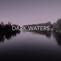 Nikola Sati - Dark Waters