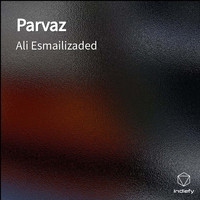 Ali Esmailizaded - Parvaz