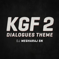 Dj Megharaj SN - Kgf 2 Dailogues Theme Rocky Bhai