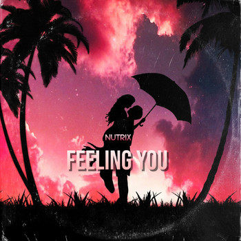 Nutrix - Feeling You