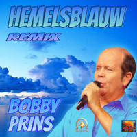 Bobby Prins - Hemelsblauw (2022 Remastered Remix) (2022 Remastered Remix)