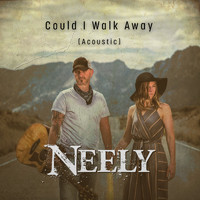 Neely - Could I Walk Away (Acoustic)