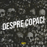Basti - Despre Copaci