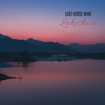 Lost Horse Mine - Lakeshore