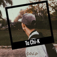 Gold - Tu Chi-K (Explicit)