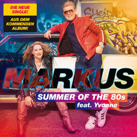 Markus - Summer of the 80s
