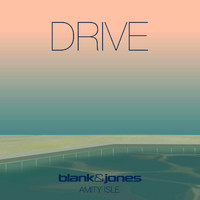 Blank & Jones feat. Amity Isle - Drive