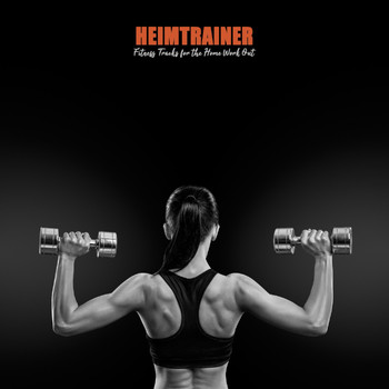 Various Artists - Heimtrainer: Fitness Tracks for the Home Work Out