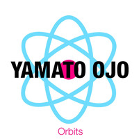 Yamato Ojo - Orbits