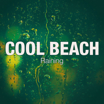 Cool Beach - Raining