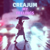 Creajum - My Feelings