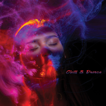 Various Artists - Chill & Dance