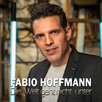 Fabio Hoffmann - Die Welt geht nicht unter
