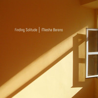 Miesha Berens - Finding Solitude