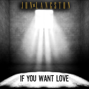 Jon Langston - If You Want Love