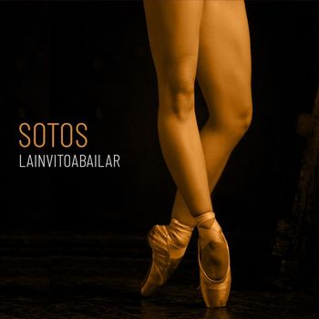 Sotos - La invito a bailar (Explicit)