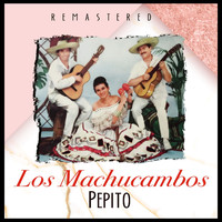 Los Machucambos - Pepito (Remastered)