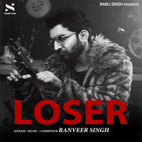 Ranveer Singh - Loser
