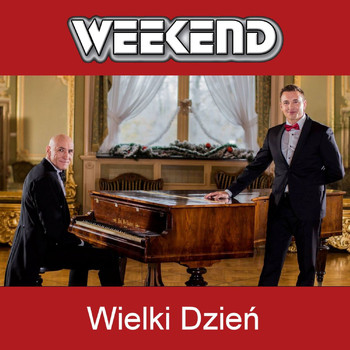 Weekend - Wielki Dzień
