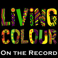 Living Colour - On the Record
