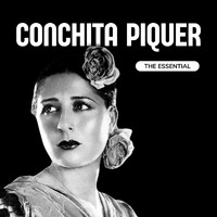 Conchita Piquer - Conchita Piquer - The Essential