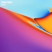 Homo Novo - No Age